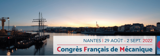 Congrès Français de Mécanique 2022 à Nantes-Une session 