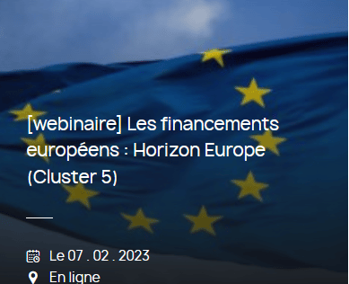 [webinaire] Les financements européens : Horizon Europe (Cluster 5)